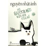 Có Hai Con Mèo Ngồi Bên Cửa Sổ (Tái Bản 2018)