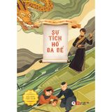 Cổ Tích Việt Nam: Sự Tích Hồ Ba Bể