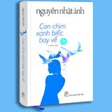 Con Chim Xanh Biếc Bay Về (Bìa Cứng)