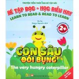 Bé Tập Đọc, Học Điều Hay - Con Sâu Đói Bụng (Song Ngữ Anh-Việt)