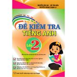 Đề Kiểm Tra Tiếng Anh Lớp 2