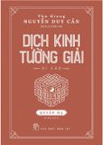 Dịch Kinh Tường Giải - Quyển Hạ