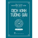 Dịch Kinh Tường Giải - Quyển Thượng