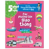 5 Phút Mỗi Ngày - Bộ Sách Tiếng Anh Đầu Tiên Cha Mẹ Dạy Bé - Các Phương Tiện Giao Thông