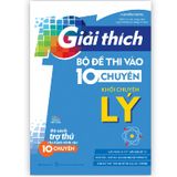 Giải Thích Bộ Đề Thi Vào 10 Chuyên - Khối Chuyên Lý