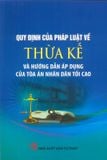 Quy Định Của Pháp Luật Thừa Kế Và Áp Dụng Của Tòa Án Nhân Dân Tối Cao