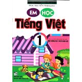 Em Học Tiếng Việt Lớp 1 - Tập 1