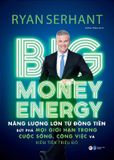 Big Money Energy - Năng Lượng Lớn Từ Đồng Tiền