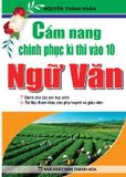Cẩm Nang Chinh Phục Kì Thi Vào Lớp 10 Ngữ Văn