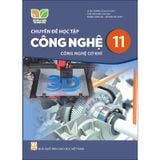 Chuyên Đề Học Tập Công Nghệ 11 - Cơ Khí - Kết Nối Tri Thức