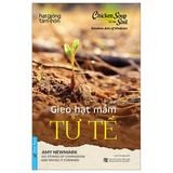 Hạt Giống Tâm Hồn - Gieo Hạt Mầm Tử Tế