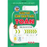 Bé Chuẩn Bị Vào Lớp 1: Giúp Bé Làm Quen Với Toán (4 - 5 Tuổi)