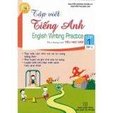Tập Viết Tiếng Anh (English Writing Practice ) Lớp 1 - Tập 2
