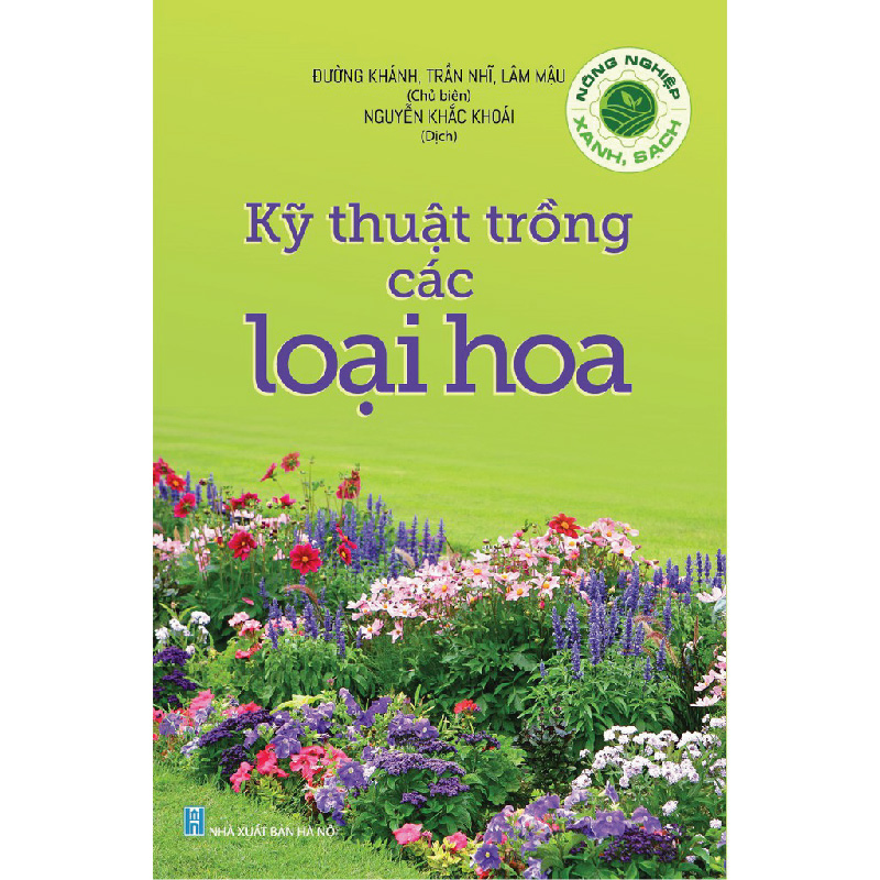 Nông Nghiệp Xanh Sạch - Kỹ Thuật Trồng Các Loại Hoa