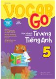 Vocab Go Học Nhanh Toàn Diện Từ Vựng Tiếng Anh 5