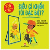 Câu Hỏi Lớn Thế Giới To: Điều Gì Khiến Tôi Đặc Biệt?