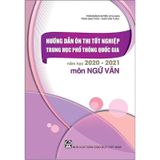 Hướng Dẫn Ôn Thi THPT Quốc Gia 2020-2021 Ngữ Văn