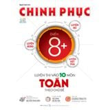 Chinh Phục Luyện Thi Vào Lớp 10 Môn Toán Theo Chủ Đề