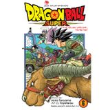 Dragon Ball Super - Tập 6: Hỡi Các Siêu Chiến Binh, Hãy Tập Hợp! (Tái Bản 2022)