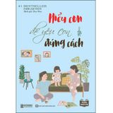 Hiểu Con Để Yêu Con Đúng Cách