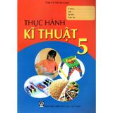 Thực Hành Kĩ Thuật Lớp 5