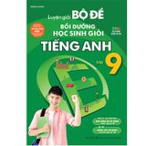 Luyện Giải Bộ Đề Bồi Dưỡng Học Sinh Giỏi Tiếng Anh Lớp 9