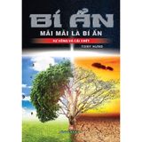 Bí Ẩn Mãi Mãi Là Bí Ẩn - Sự Sống Và Cái Chết