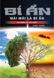 Bí Ẩn Mãi Mãi Là Bí Ẩn - Sự Sống Và Cái Chết