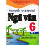 Hướng Dẫn Học Và Làm Bài Ngữ Văn 6 Tập 2 (Kết Nối Tri Thức)