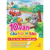 10 Vạn Câu Hỏi Vì Sao_Ô Tô, Tên Lửa Và Người Máy