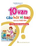 10 Vạn Câu Hỏi Vì Sao_Ô Tô, Tên Lửa Và Người Máy