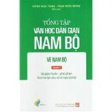 Tổng Tập Văn Học Dân Gian Nam Bộ - Tập 3: Vè Nam Bộ - Quyển 2