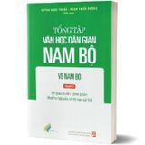 Tổng Tập Văn Học Dân Gian Nam Bộ - Tập 3: Vè Nam Bộ - Quyển 2