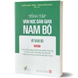 Tổng Tập Văn Học Dân Gian Nam Bộ - Tập 3: Vè Nam Bộ - Quyển 3