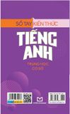 Sổ Tay Kiến Thức Tiếng Anh Trung Học Cơ Sở