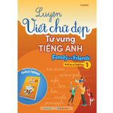 Luyện Viết Chữ Đẹp Từ Vựng Tiếng Anh Family And Friends - National Edition 1