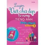 Luyện Viết Chữ Đẹp Từ Vựng Tiếng Anh Family And Friends - National Edition 2