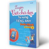 Luyện Viết Chữ Đẹp Từ Vựng Tiếng Anh Family And Friends – National Edition 3