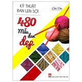 Kỹ Thuật Đan Len Sợi - 480 Mẫu Len Đẹp