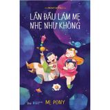 Lần Đầu Làm Mẹ Nhẹ Như Không