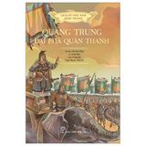 Lịch Sử Việt Nam Bằng Tranh - Quang Trung Đại Phá Quân Thanh - Bản Màu