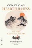 Con Đường Heartfulness – Tim Thiền- Chuyển Hóa Tâm Hồn