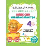 Giúp Con Lớn Khôn 4 - Nâng Cao Khả Năng Sáng Tạo