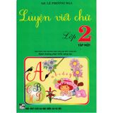 Luyện Viết Chữ Lớp 2 - Tập 1