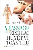 Massage Kinh Lạc Huyệt Vị Toàn Thư