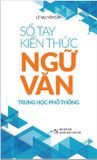 Sổ Tay Kiến Thức Ngữ Văn Trung Học Phổ Thông