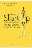 Cẩm Nang Start-Up Không Đường & Hạ Gục Rồng