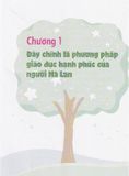 Phương Pháp Giáo Dục Đặc Biệt Của Cha Mẹ Hà Lan - Dạy Dỗ Trong Vui Vẻ, Trưởng Thành Trong Hạnh Phúc