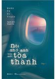 Nỗi Nhớ Anh Hóa Một Tòa Thành (Trọn Bộ 2 Tập)