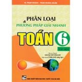 Phân Loại Và Phương Pháp Giải Nhanh Toán 6 Tập 1 (Chân Trời Sáng Tạo)